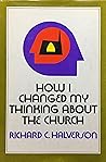 How I Changed My Thinking About the Church
