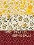 The Hotel by Sophie Calle The Hotel by Sophie Calle