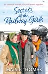 Secrets of the Railway Girls (The Railway Girls, #2)