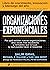 Organizaciones Exponenciales: Por qué existen nuevas organizaciones diez veces más escalables y rentables que la tuya (y qué puedes hacer al respecto) (Spanish Edition)