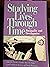 Studying Lives Through Time...