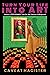 Turn Your Life Into Art by Caveat Magister Turn Your Life Into Art by Caveat Magister