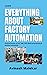 Learn everything about factory automation by Avinash Malekar Learn everything about factory automation by Avinash Malekar