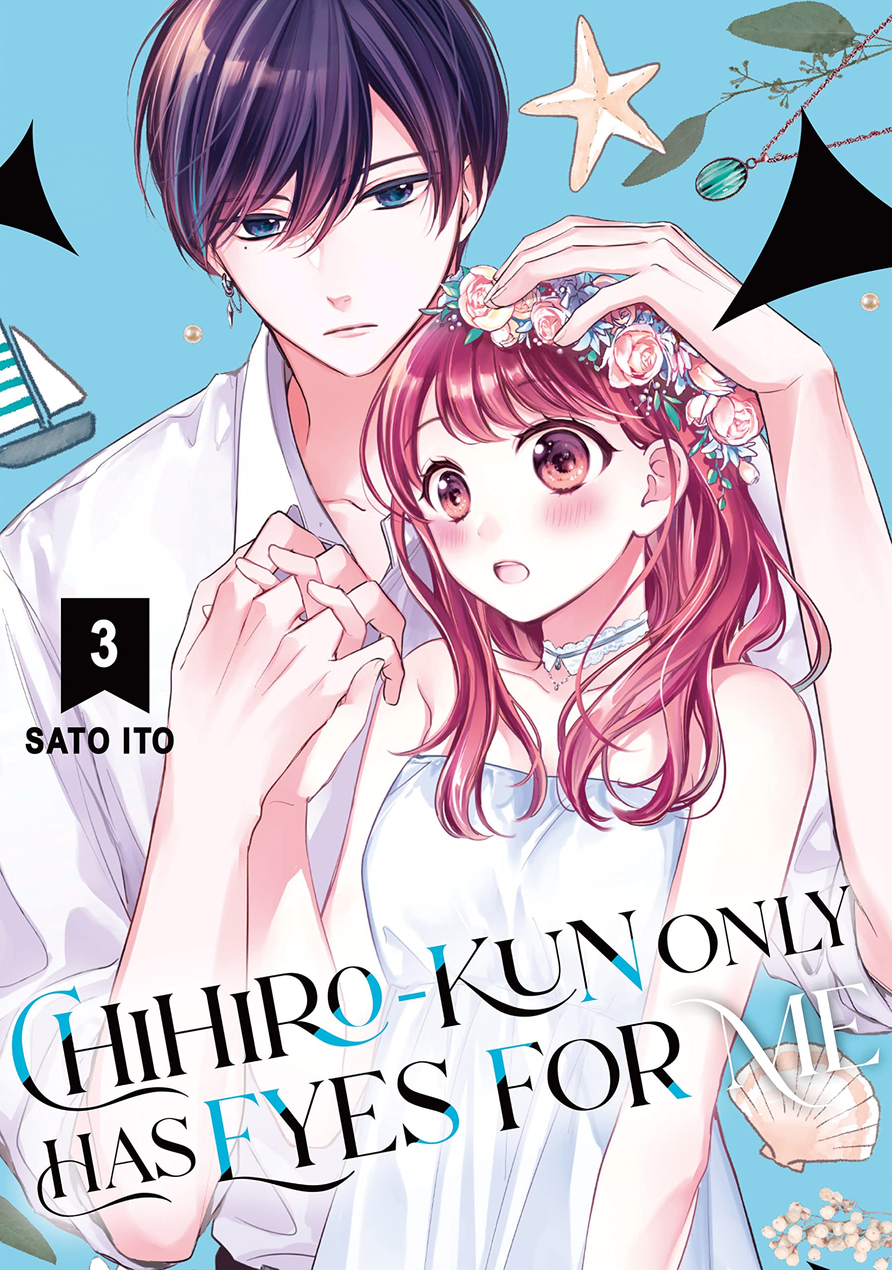 Chihiro-kun Only Has Eyes for Me, Vol. 3 (Kindle Edition)
