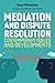 Mediation and Dispute Resolution by Tony Whatling