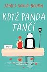 Když panda tančí by James Gould-Bourn