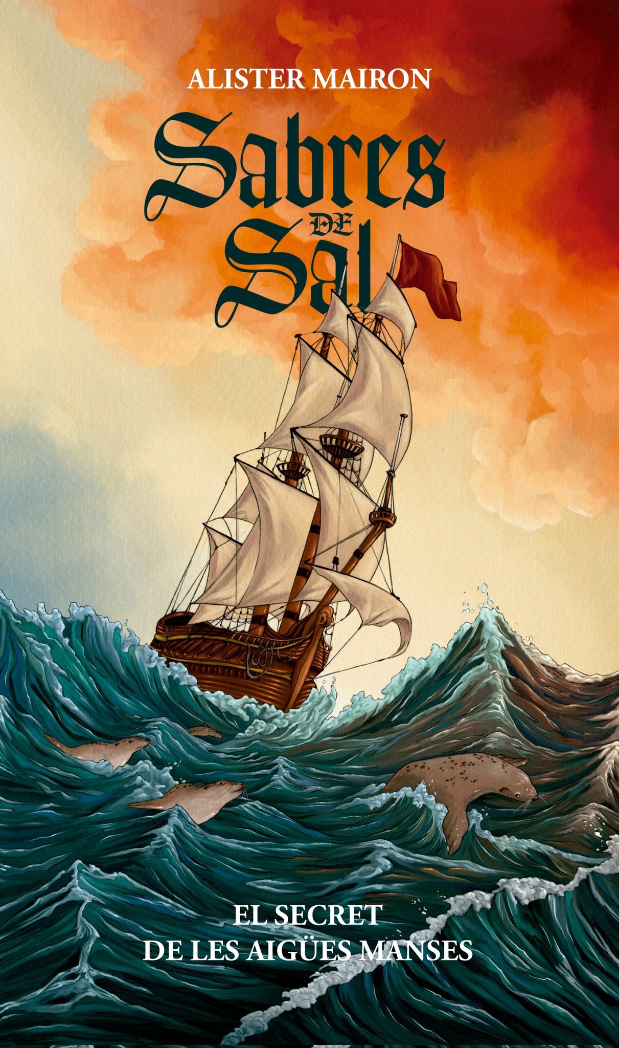 Sabres de Sal: El secret de les aigües manses (Paperback)