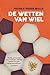 De Wetten van Wiel by Patrick Vandewalle