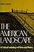 The American Landscape: A Critical Anthology of Prose and Poetry