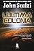 L'ultima colonia