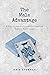 The Male Advantage: A step by step blueprint for achieving Outlier Male status