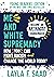Me and White Supremacy (Young Readers' Edition) by Layla F. Saad