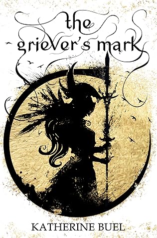 The Griever's Mark (Griever's Mark #1)