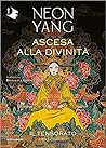 Ascesa alla divinità by Neon Yang