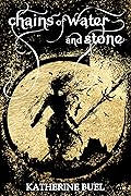 Chains of Water and Stone