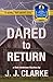 Dared to Return