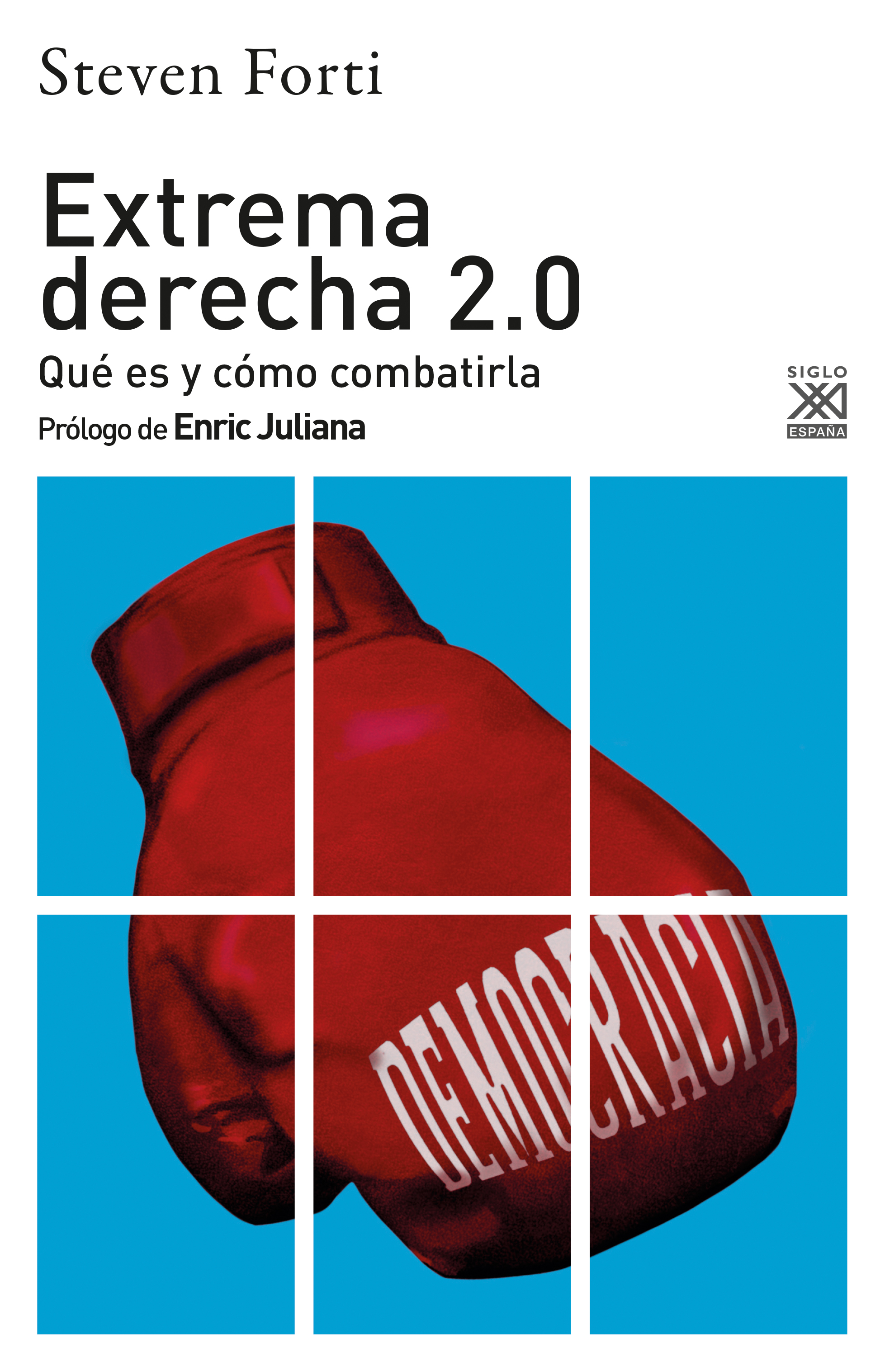 Extrema derecha 2.0. Qué es y cómo combatirla (Paperback)