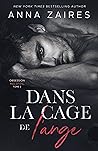 Dans la cage de l’ange by Anna Zaires