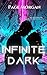 Infinite Dark