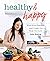 Healthy & Happy by Julie Booher
