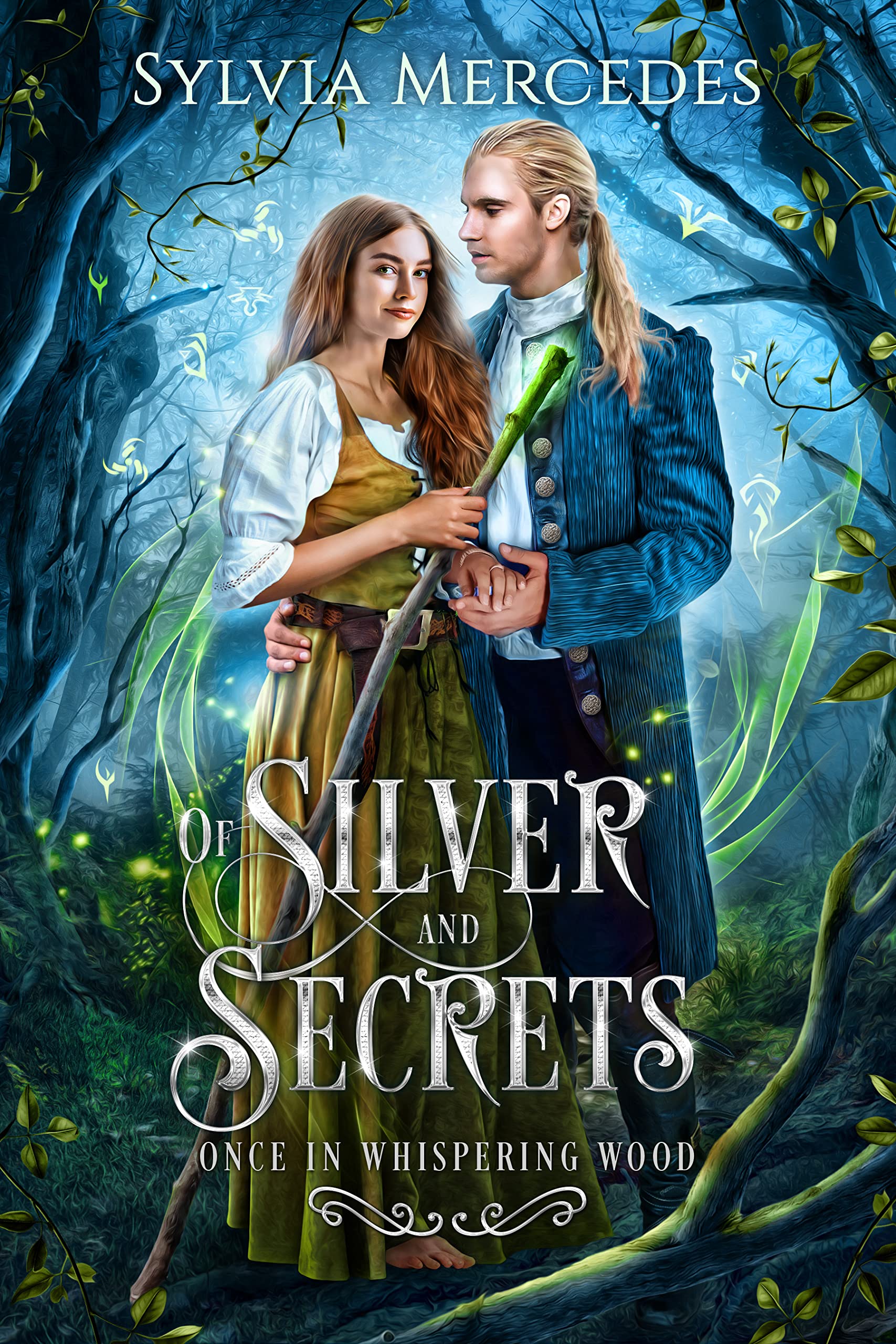 Of Silver and Secrets (Once in Whispering Wood #2)