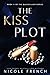 The Kiss Plot (Quicksilver, #2)