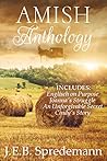 AMISH Anthology: Includes: Englisch on Purpose, Joanna's Struggle, An Unforgivable Secret, and Cindy's Story Book cover for AMISH Anthology: Includes: Englisch on Purpose, Joanna's Struggle, An Unforgivable Secret, and Cindy's Story