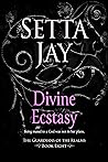 Divine Ecstasy by Setta Jay