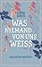 Was niemand von uns weiß - Burlington University