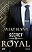 Secret Royal (Instantly Royal #1)