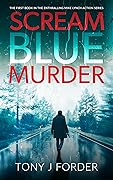 Scream Blue Murder (Mike Lynch, #1)