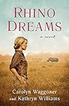 Rhino Dreams by Carolyn Waggoner