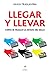 Llegar y llevar: Cómo se fr...