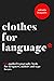 Clothes For Language: A typography handbook for designers, authors and type lovers (Graphic Design for Beginners)