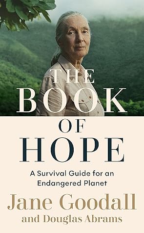 The Book of Hope: A Survival Guide for an Endangered Planet (Global Icons Series 1)