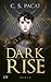 Dark Rise (Dark Rise, #1)