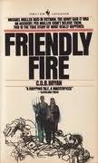 Friendly Fire (Mass Market Paperback)