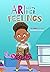 Ari Meets Her Feelings