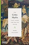 The Celtic Myths ...
