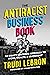 The Antiracist Business Book: An Equity Centered Approach to Work, Wealth, and Leadership