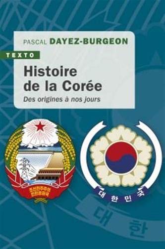 Histoire de la Corée: des origines à nos jours (Texto) (French Edition)