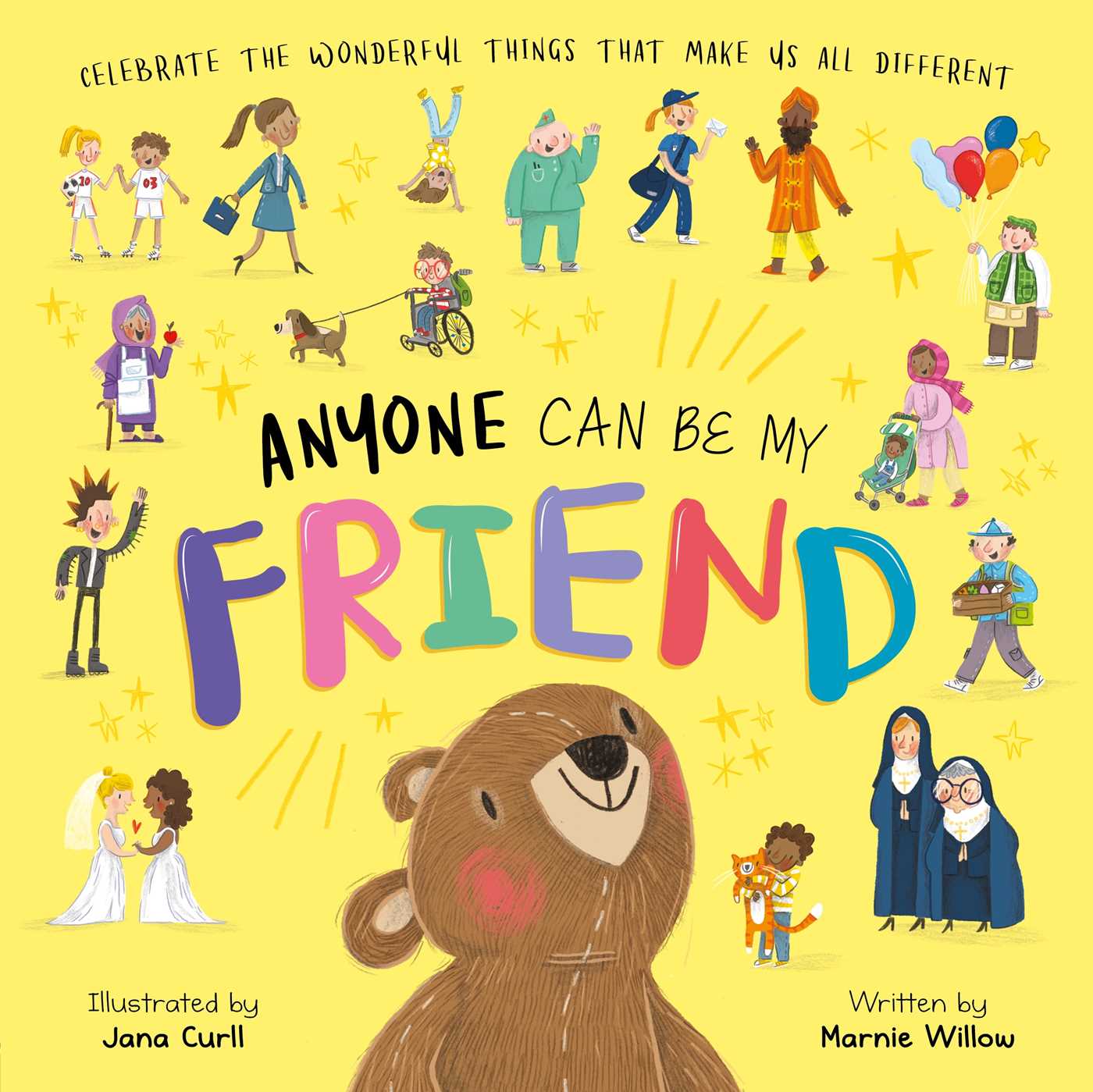Anyone Can Be My Friend-Celebrate the Wonderful Things that Make us Different: Padded Board Book (Board Book)