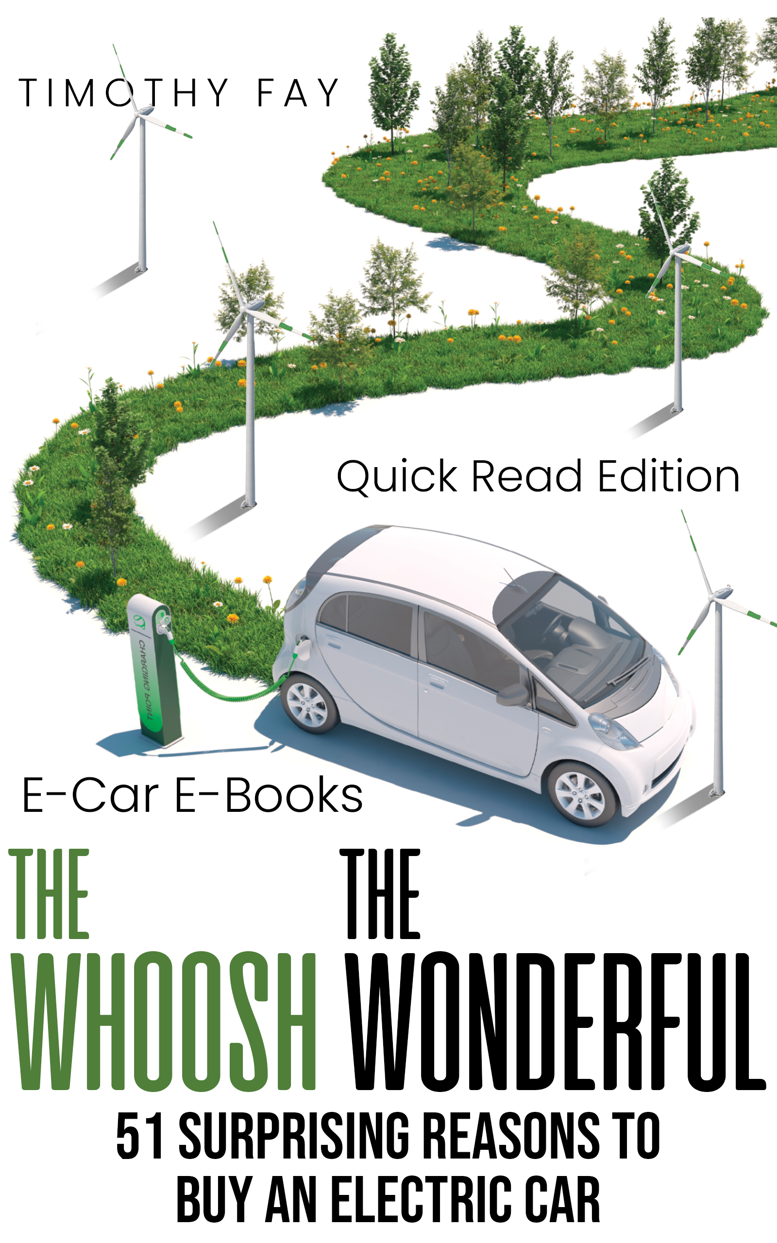 The Whoosh, The Wonderful: 51 Surprising Reasons to Buy an Electric Car