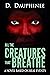 All the Creatures that Breathe