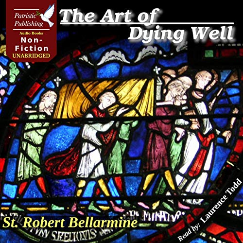 The Art of Dying Well (Audible Audio)