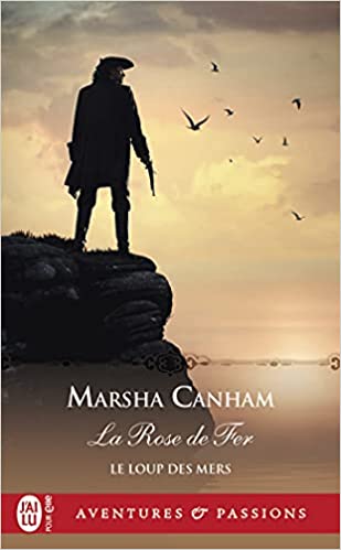 La Rose de Fer (Le Loup des Mers, #2)