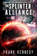 The Splinter Alliance: An epic science fiction saga