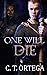 One Will Die