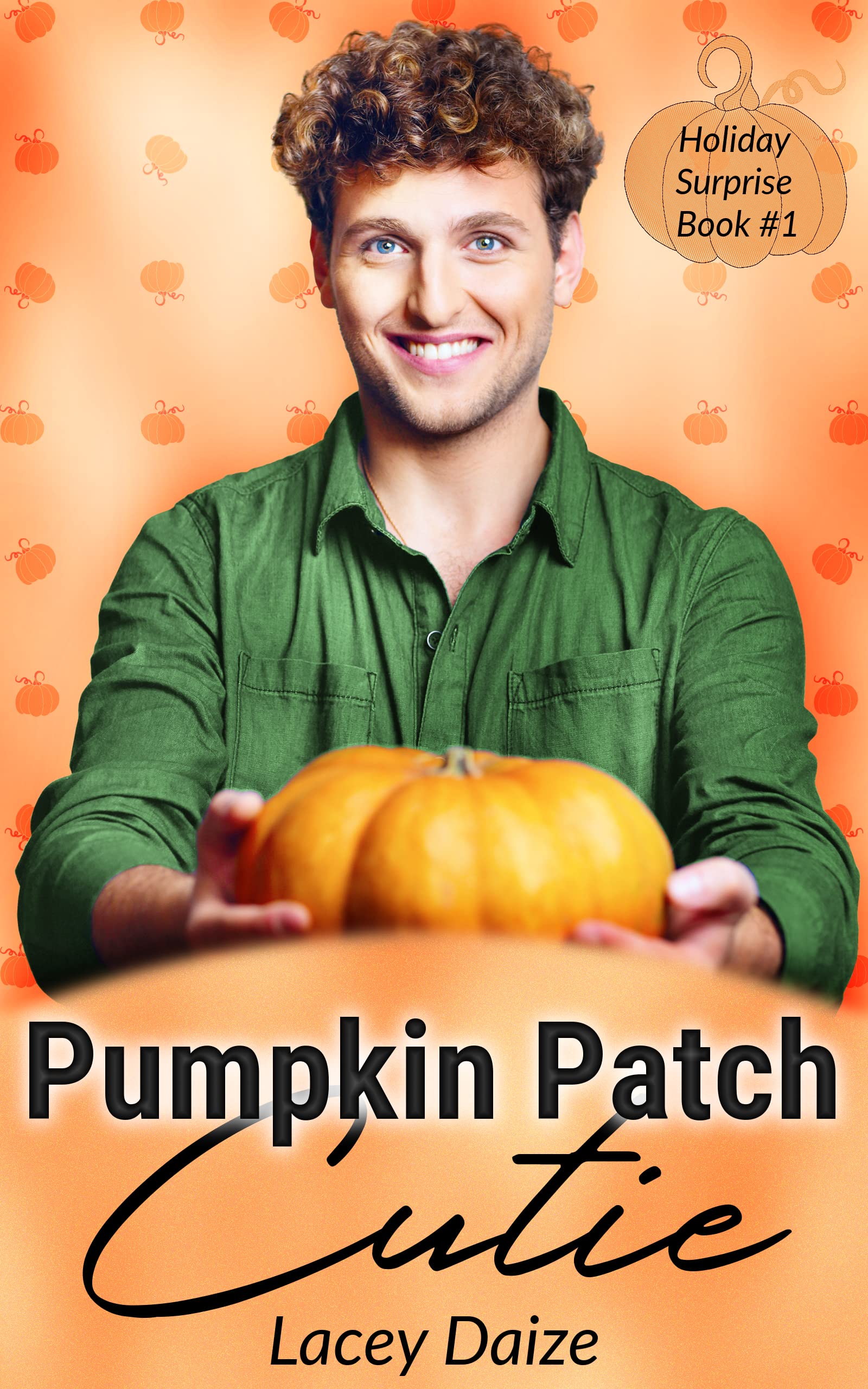Pumpkin Patch Cutie (Holiday Surprise, #1)