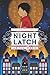 Night Latch (The Locksmith Duology)
